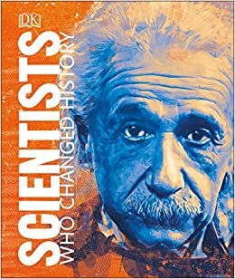 SCIENTISTS WHO CHANGED HISTORY