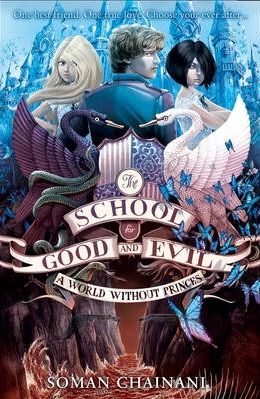 SCHOOL FOR GOOD AND EVIL #2: WORLD WITHOUT PRINCES, THE