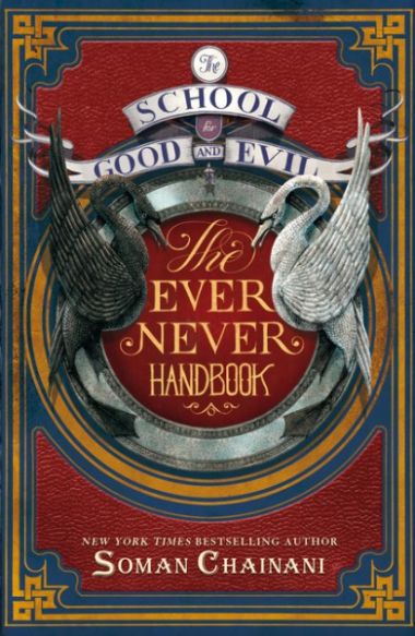 SCHOOL FOR GOOD AND EVIL, THE: EVER NEVER HANDBOOK