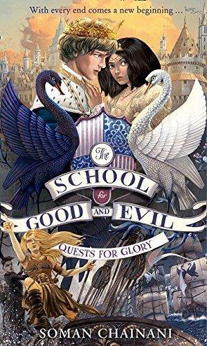 SCHOOL FOR GOOD AND EVIL 04: QUESTS FOR GLORY