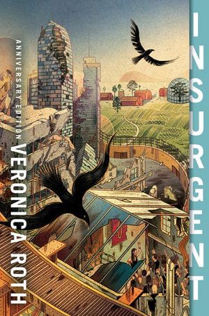 DIVERGENT 02: INSURGENT (10TH ANNIVERSARY ED)