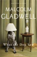 WHAT THE DOG SAW