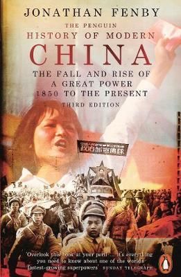 PENGUIN HISTORY OF MODERN CHINA, THE: THE FALL AND RISE OF A GREAT POWER, 1850 T