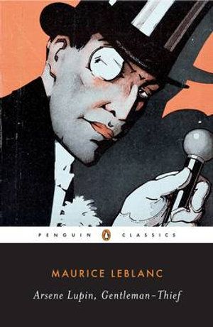 ARSENE LUPIN, GENTLEMAN THIEF