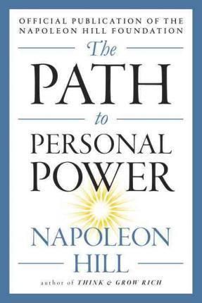 PATH TO PERSONAL POWER, THE