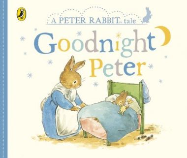 PETER RABBIT TALES: GOODNIGHT PETER (BB)