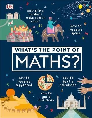 WHAT'S THE POINT OF MATHS?