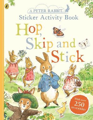 HOP, SKIP, STICK (A PETER RABBIT STICKER ACTIVITY BOOK)