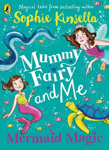 MUMMY FAIRY AND ME 04: MERMAID MAGIC