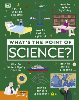 WHAT'S THE POINT OF SCIENCE?
