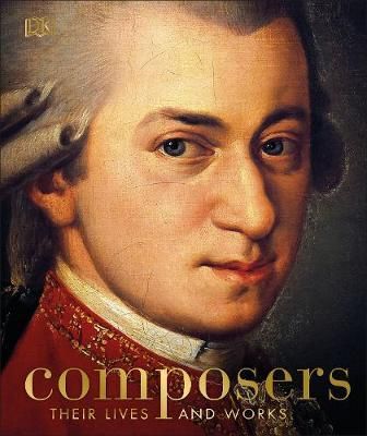 COMPOSERS: THEIR LIVES AND WORKS