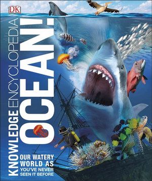 KNOWLEDGE ENCYCLOPEDIA: OCEAN!