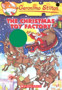 GERONIMO STILTON #27: THE CHRISTMAS TOY FACTORY