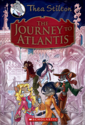 THEA STILTON SPECIAL EDITION 01: THE JOURNEY TO ATLANTIS