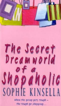 SECRET DREAMWORLD OF A SHOPAHOLIC, THE