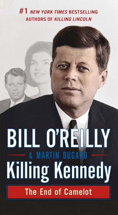 KILLING KENNEDY: THE END OF CAMELOT