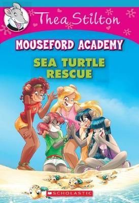 THEA STILTON MOUSEFORD ACADEMY 12: MICE