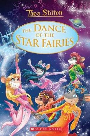 THEA STILTON SPECIAL EDITION 08: THE DANCE OF THE STAR FAIRIES
