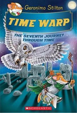 GERONIMO STILTON JOURNEY THROUGH TIME 07: TIME WARP