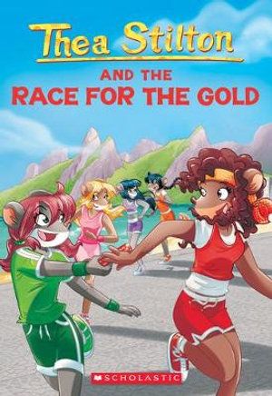 THEA STILTON 31: THEA STILTON AND THE RACE FOR THE GOLD