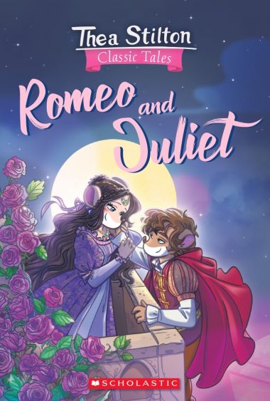 GERONIMO STILTON CLASSIC: ROMEO AND JULIET