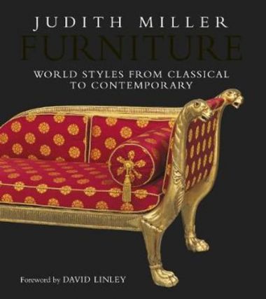 FURNITURE: WORLD STYLES FROM CLASSICAL TO CONTEMPORARY