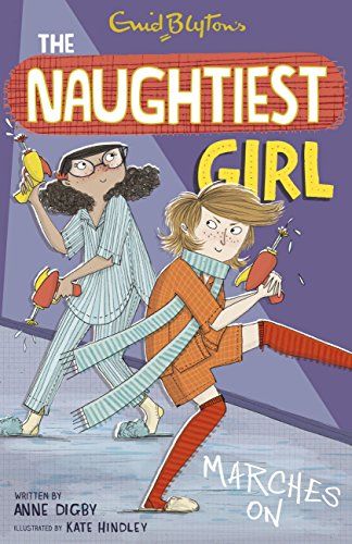 THE NAUGHTIEST GIRL 10: NAUGHTIEST GIRL MARCHES ON