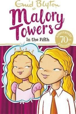 MALORY TOWERS 05: IN THE FIFTH (70TH ED)