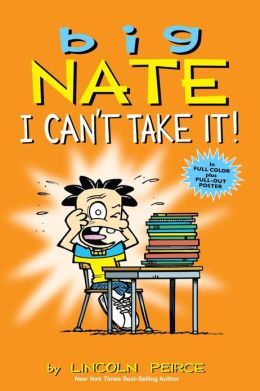 BIG NATE: I CAN'T TAKE IT! (AMP! COMICS FOR KIDS #2)