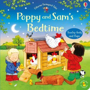 TOUCHY-FEELY FARMYARD TALES: POPPY & SAM'S BEDTIME