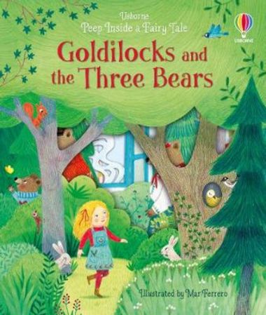 PEEP INSIDE A FAIRY TALE: PEEP INSIDE A FAIRY TALE GOLDILOCKS AND THE THREE BEAR