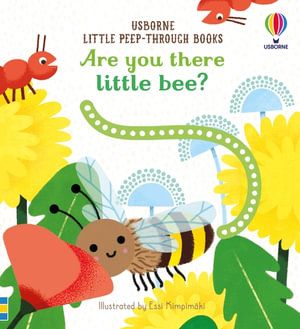 ARE YOU THERE LITTLE BEE? (LITTLE PEEP-THROUGH)