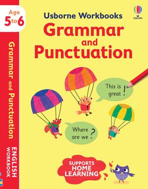 USBORNE WORKBOOKS: GRAMMAR AND PUNCTUATION (AGE 5-6)
