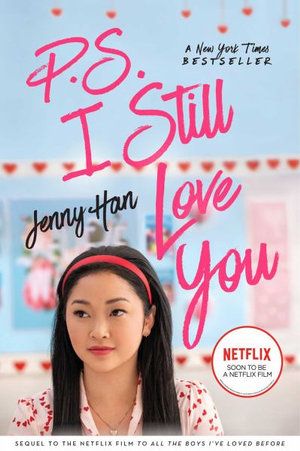 P.S. I STILL LOVE YOU (MOVIE TIE-IN) (TO ALL THE BOYS I'VE LOVED BEFORE 02)