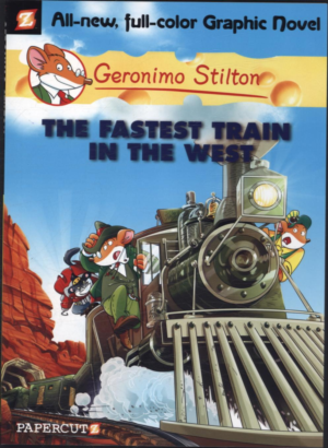GERONIMO STILTON #13: THE FASTEST TRAIN IN THE WEST