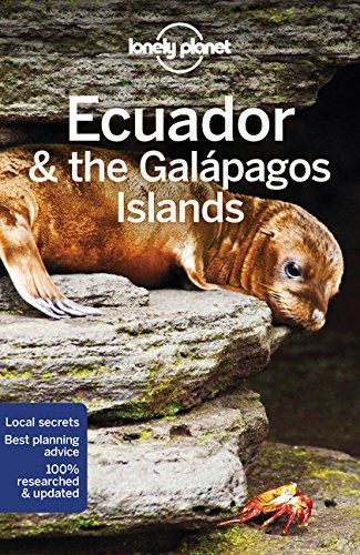 LONELY PLANET ECUADOR & THE GALAPAGOS ISLANDS (11T