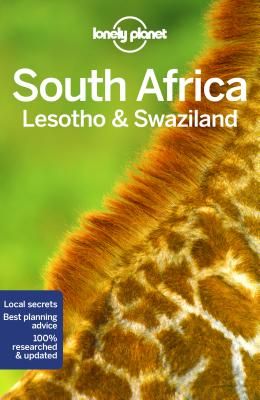 LONELY PLANET SOUTH AFRICA, LESOTHO & SWAZILAND  (