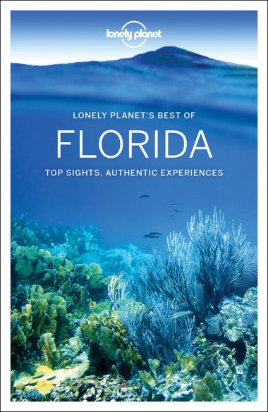 LONELY PLANET: BEST OF FLORIDA  (1ST ED.)