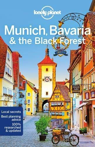 LONELY PLANET: MUNICH, BAVARIA & THE BLACK FOREST (6TH ED.)