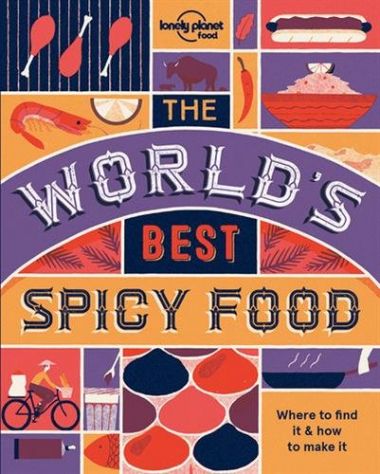 WORLD'S BEST, THE: SPICY FOOD MINI: AUTHENTIC RECIPES FROM AROUND THE WORLD