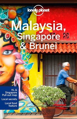 LONELY PLANET: MALAYSIA SINGAPORE & BRUNEI (14TH ED.)