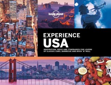 LONELY PLANET EXPERIENCE THE USA  (1ST ED.)