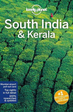 LONELY PLANET: SOUTH INDIA & KERALA (10TH ED.)