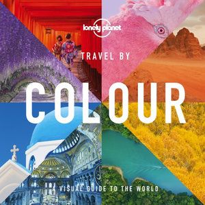 TRAVEL BY COLOUR: VISUAL GUIDE TO THE WORLD