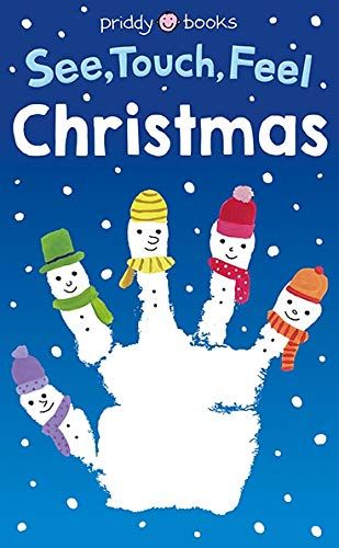 SEE, TOUCH, FEEL: CHRISTMAS (A FIRST SENSORY BOOK)