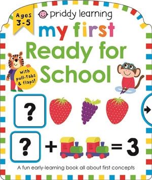 MY FIRST: READY FOR SCHOOL (PRIDDY LEARNING)