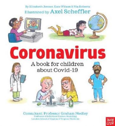 CORONAVIRUS: A BOOK FOR CHILDREN ABOUT COVID-19 