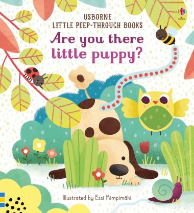 ARE YOU THERE LITTLE PUPPY? (LITTLE PEEP-THROUGH)